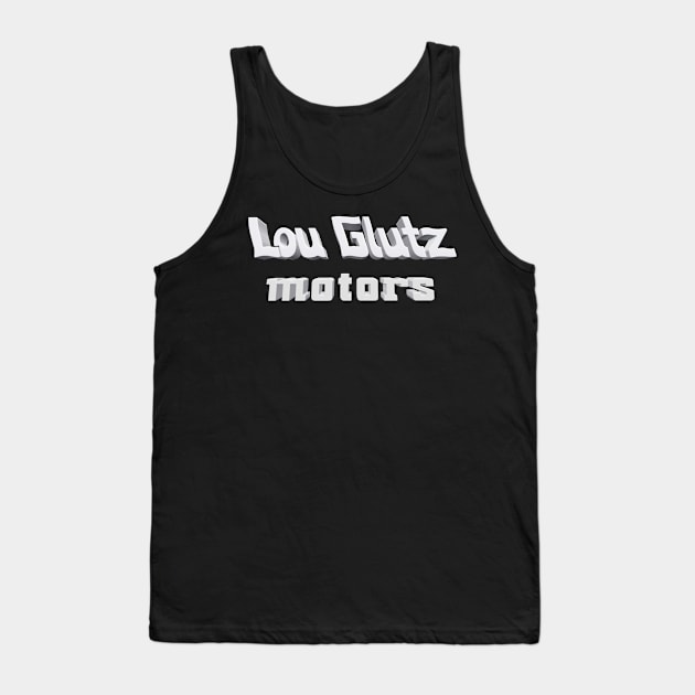 Lou Glutz Motors 3D - Home of the Family Truckster Tank Top by RetroZest